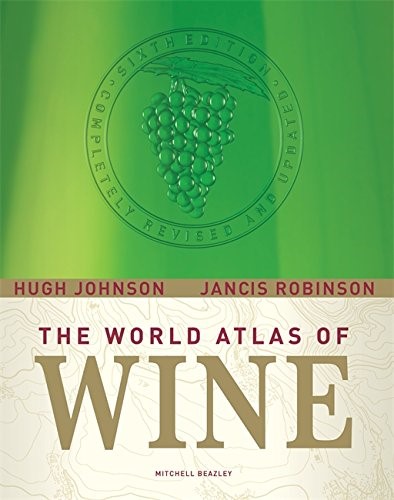 The World Atlas of Wine (6th Edition)